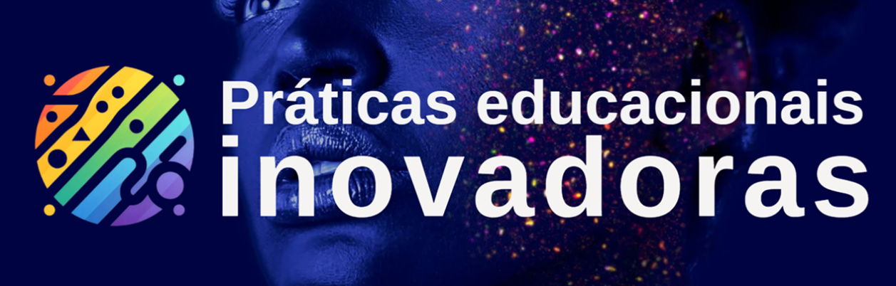 Práticas Educacionais Inovadoras