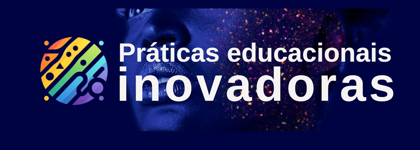 Práticas Educacionais Inovadoras